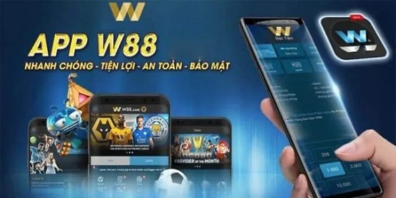 Trình tự tải app W88 bằng Android